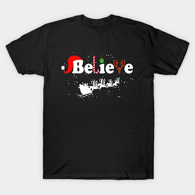 Believe in Santa Claus Christmas for Holidays T-Shirt by finchandrewf